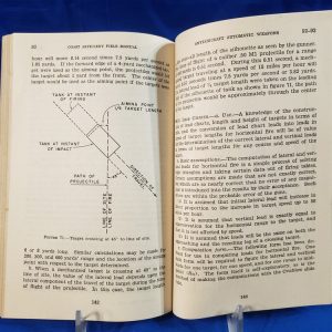 FM4-112 COASTAL ART GUNNERY 1942. This manual is for the anti-aircraft artillery gunnery with fire control and other firing also includes anti-aircraft automatic weapons. Interesting manual from a defensestal-art-gunnery-1942-antiaircraft-weapons-emplacements-field-manual-instructions