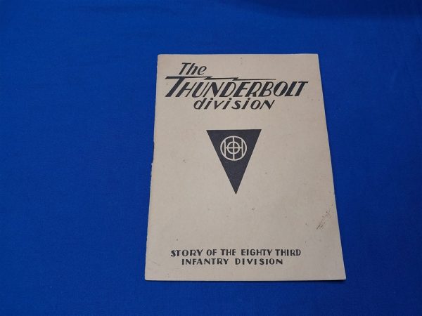 unit-history-small-booklet-from-the-83rd-division-thunder-bolt-paper-back-printed-in-germany-near-end-of-war-