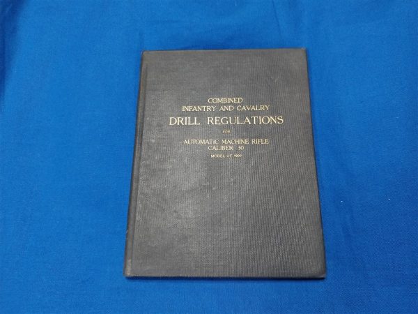 drill-regulations-for-the-1909-machine-gun-for-cavalry-and-infantry-hard-cover-64-bages-excellent-condition