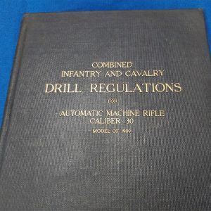 drill-regulations-for-the-1909-machine-gun-for-cavalry-and-infantry-hard-cover-64-bages-excellent-condition