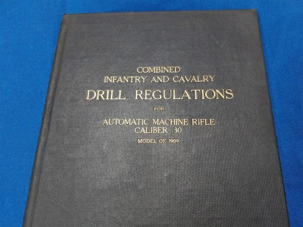 drill-regulations-for-the-1909-machine-gun-for-cavalry-and-infantry-hard-cover-64-bages-excellent-condition