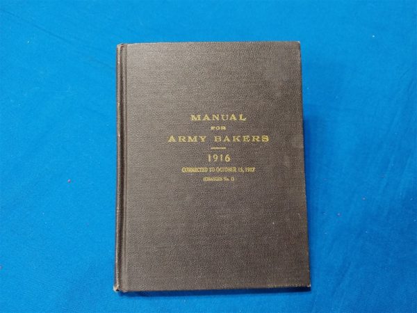 world-war-one-baker-manual-1916-dated-for-field-use-with-recipies-hard-cover-photos-equipment