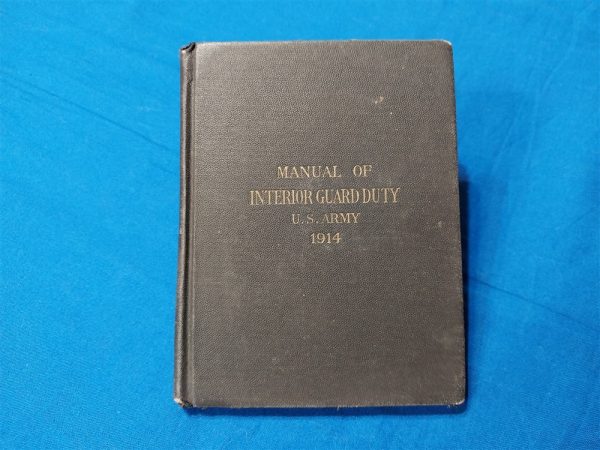 Mexican-border-war-manual-of-interior-guard-1914-dated-hard-cover-excellent-conditon