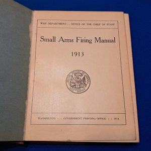 world-war-one-1913-1914-dated-small-arms-firing-manual-for-soldiers-hard-cover-250-full-pages-and-pull-outs