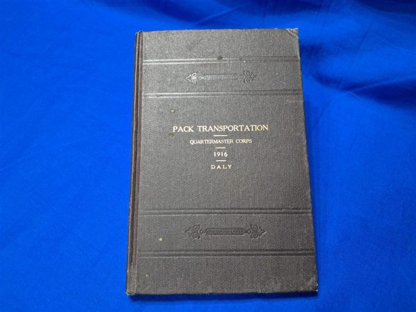 world-war-one-pack-transportation-manual-about-mules-horses-andd-the-equipment-braces-used-in-the-battlefield-hard-cover-244-pages