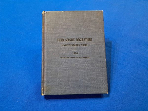 world-war-one-field-service-regulations-1914-and-revised-in-1917-with-234-plus-pages-hard-cover-excellent-conditon