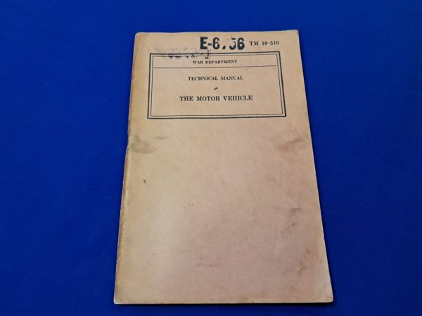 world-war-two-technical-manual-number-10-510-with-photos-of-early-pre-1941-vehicles-and-their-basic-parts